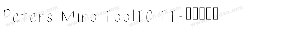 Peters Miro TooITC TT字体转换